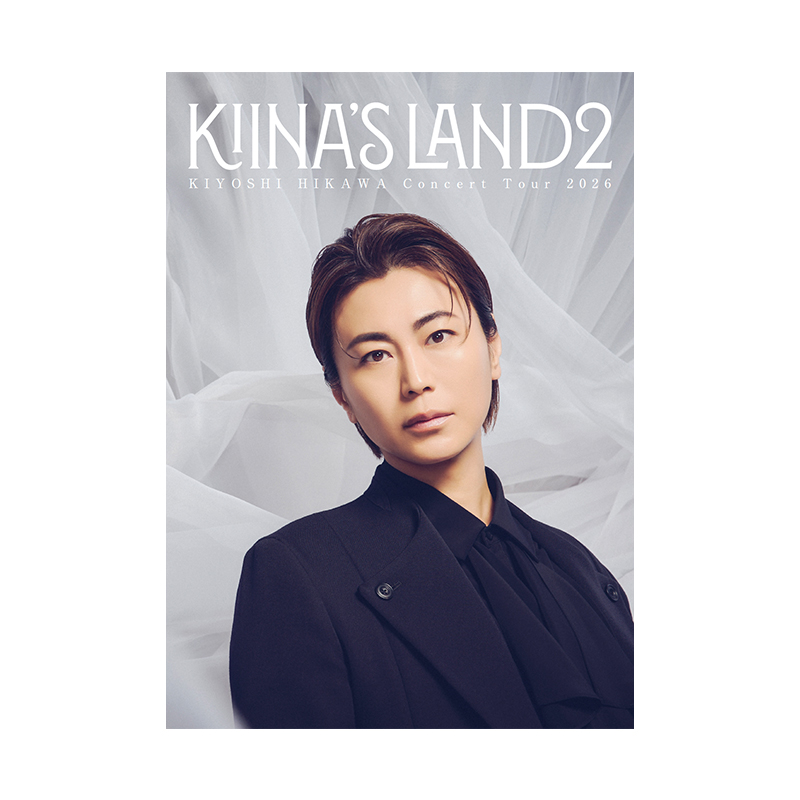 氷川きよし 氷川きよし＋KIINA Concert Tour2026-27｜